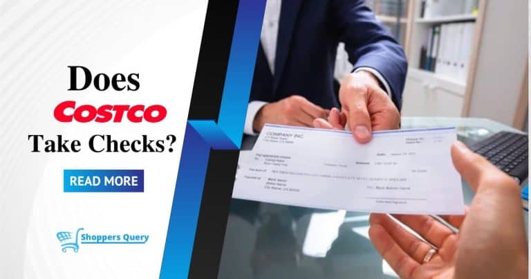Does Costco Take Checks? [Let’s Find Out]