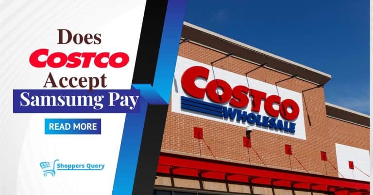Does Costco Accept Samsung Pay? [Let’s Find Out]