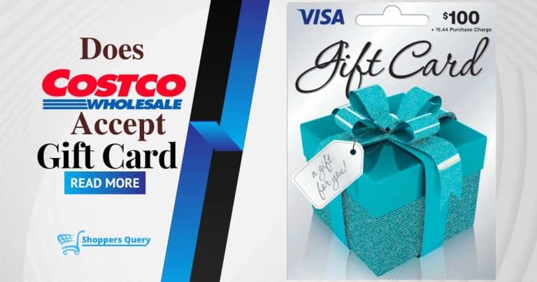 Does Costco Accept Visa Gift Cards [Find Out]