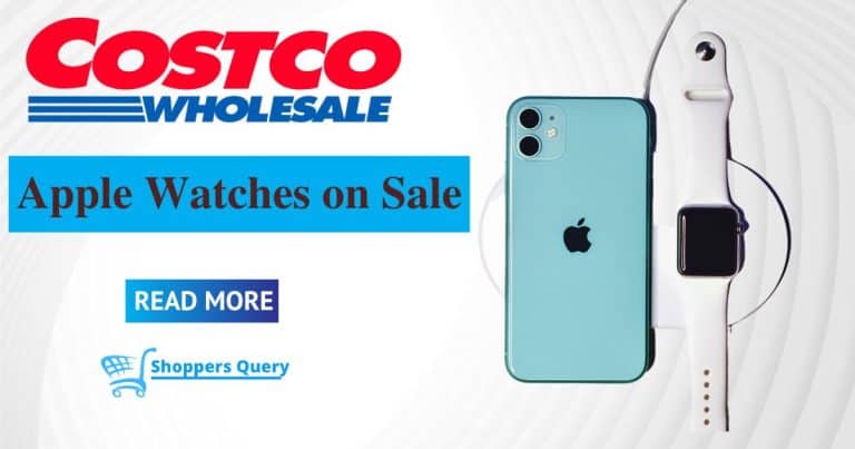 When Do Apple Watches Go on Sale at Costco?: [Find Out]