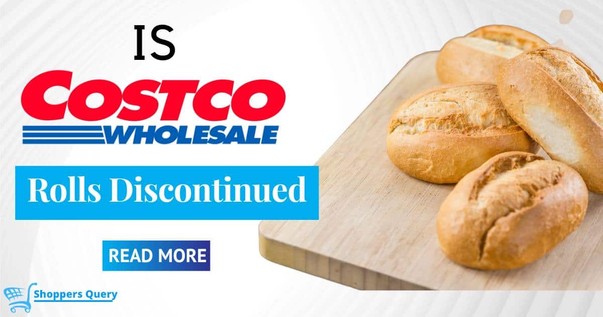 Costco Dinner Rolls Discontinued