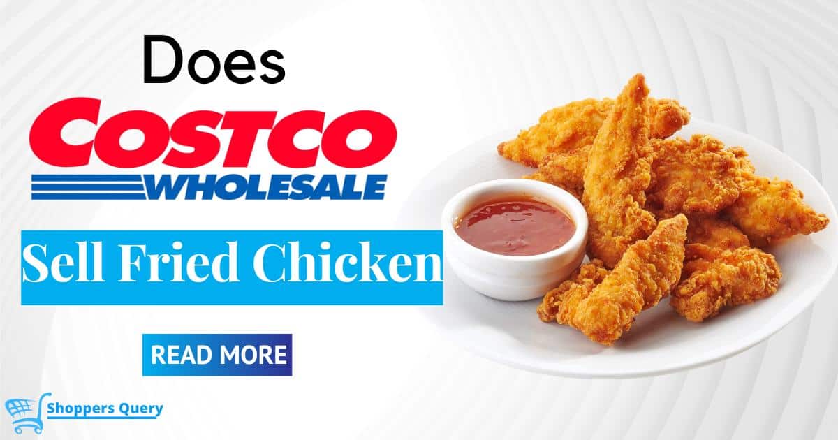 Does Costco sell fried chicken