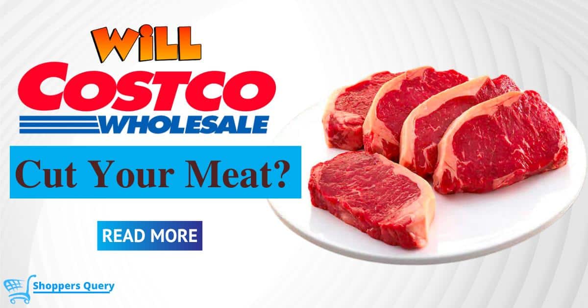 Will Costco cut meat for you