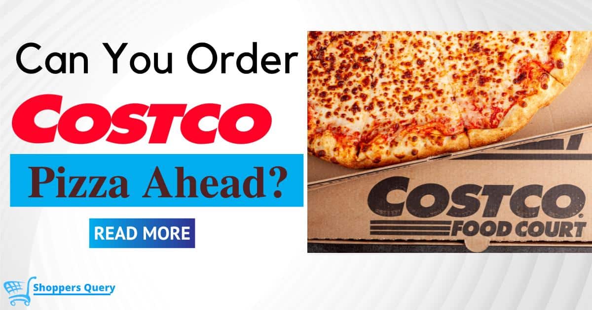 Can You Order Costco Pizza Ahead Of Time