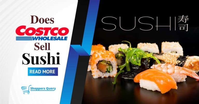 Does Costco Sell Sushi [Lets Find Out]