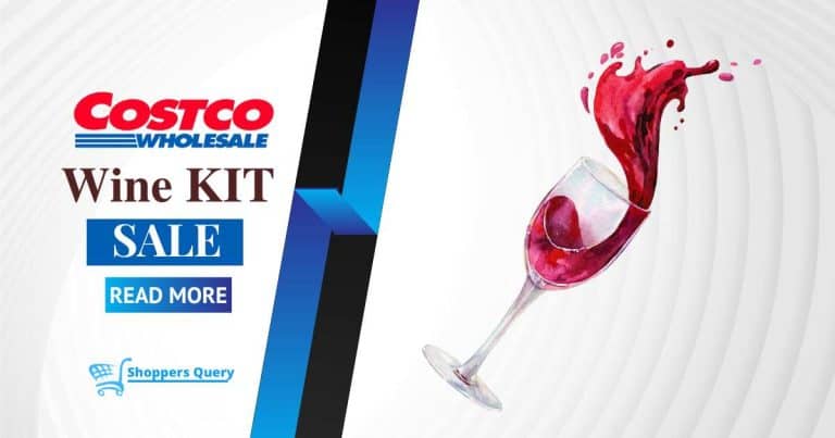 When Do Costco Wine Kits Go on Sale? [Best Time Buy Guide]