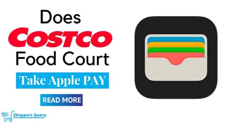 Does Costco Food Court Take Apple Pay? [Here’s The Answer]